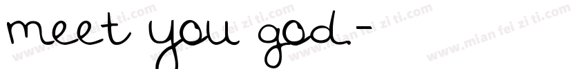 meet you god.字体转换